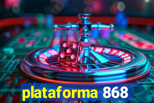 plataforma 868